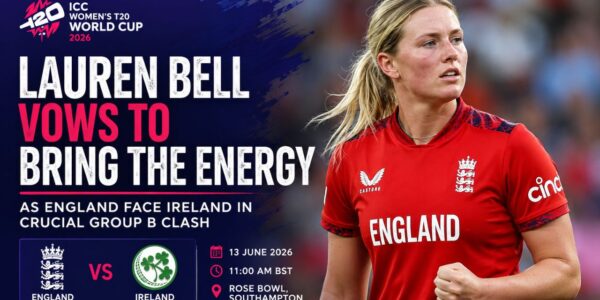 Lauren Bell Promises High Energy as England Prepare for Crucial Ireland Clash