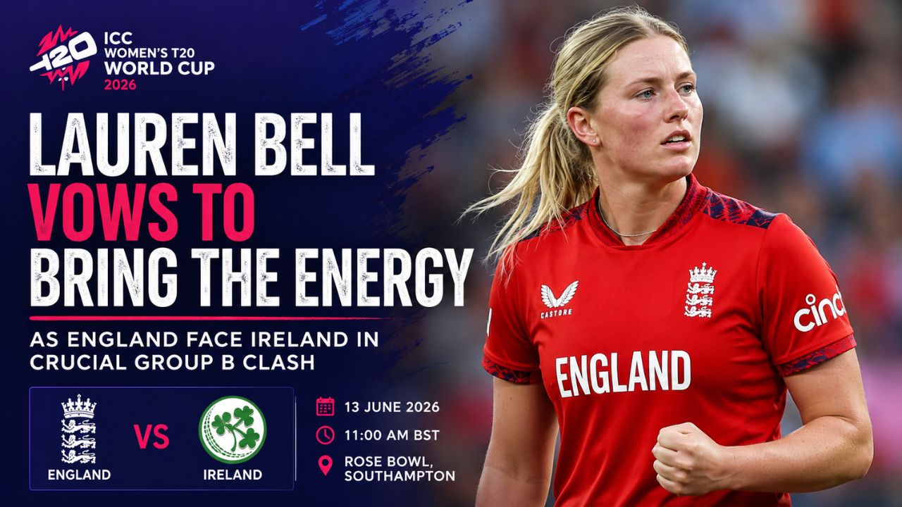 Lauren Bell Promises High Energy as England Prepare for Crucial Ireland Clash