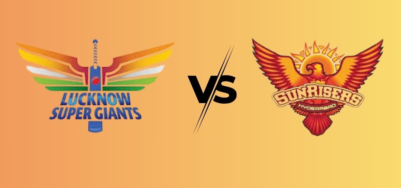 Lucknow Super Giants vs Sunrisers Hyderabad Timeline
